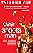 Deer Shoots Man: And then s...