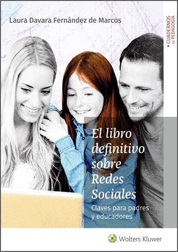 El libro definitivo sobre Redes Sociales. Claves para padres y educadores (Spanish Edition)