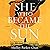 She Who Became the Sun (The...