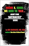 Ibram X Kendi, We Need To Talk by DM Schwartz Ibram X Kendi, We Need To Talk by DM Schwartz