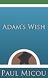 Adam's Wish