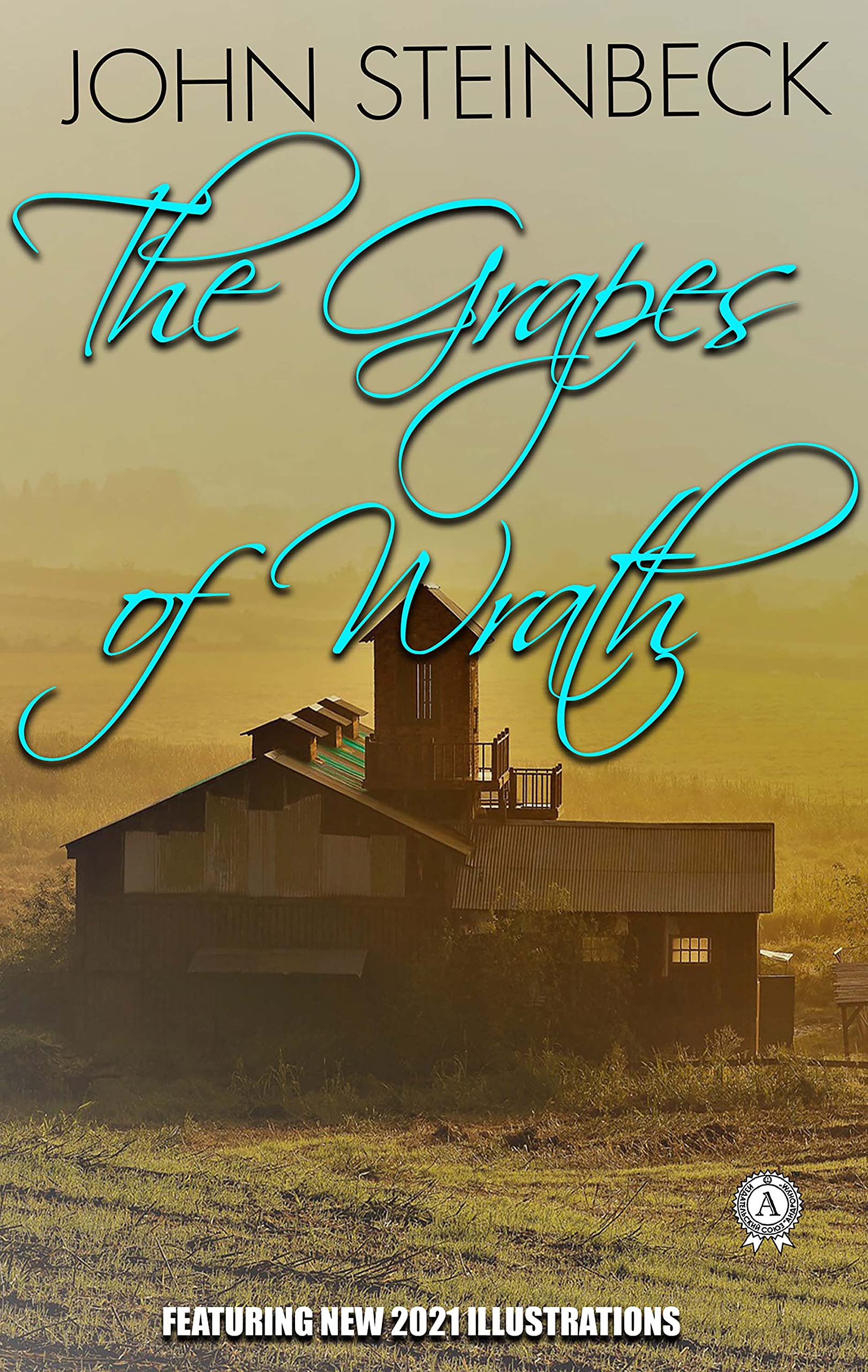 The Grapes of Wrath. Featuring new 2021. Illustrations