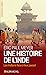Une histoire de l'Inde: Les Indiens face à leur passé (A.M. ESP.LIBRE) (French Edition)