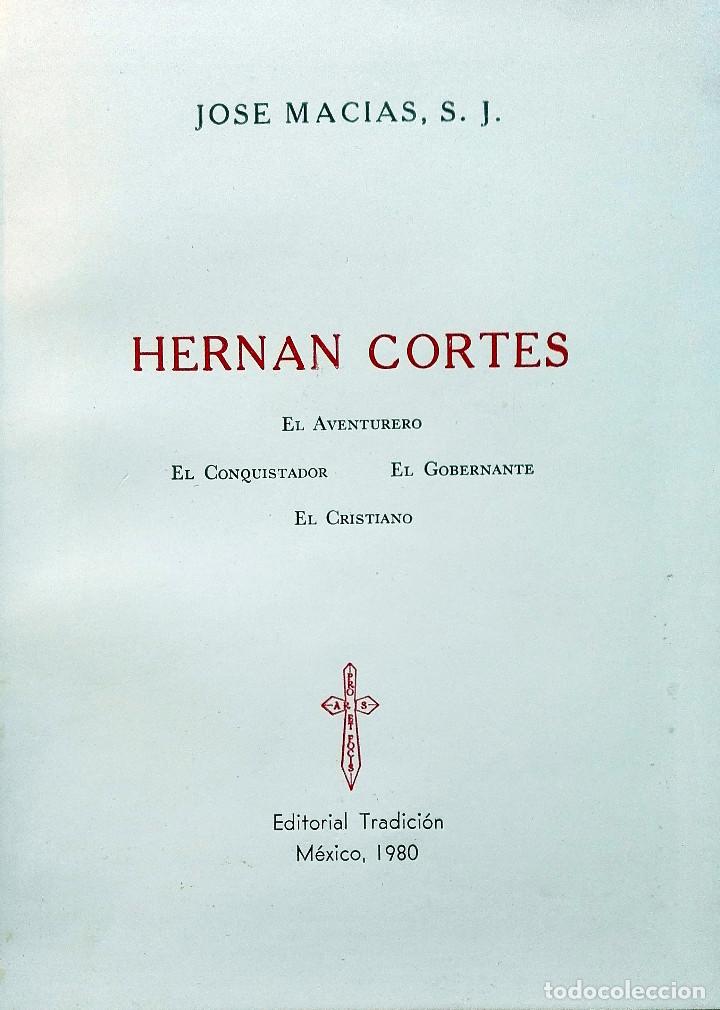 Hernán Cortés: el Aventurero, el Conquistador, el Gobernante, el Cristiano (Paperback)