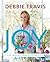 Joy: Life Lessons from a Tu...