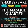 Shakespeare: The Masque Quartet: Henry VIII, A Midsummers Nights Dream, Romeo and Juliet, The Tempest (The Argo Classics Series)