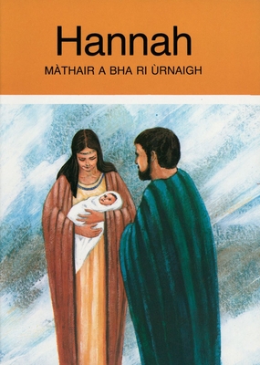 Hannah: Mathair Bha Umaigh (Bibletime Books Gaelic Editions)