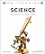 Science: The Definitive Visual Guide (DK Definitive Visual Encyclopedias)
