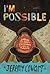 I'm Possible: Jumping into Fear and Discovering a Life of Purpose