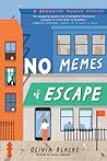 No Memes of Escape by Olivia Blacke