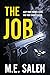 The Job: Keep your enemies close and your target closer