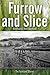 Furrow and Slice (Books of ...