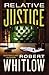 Relative Justice: A Legal Suspense