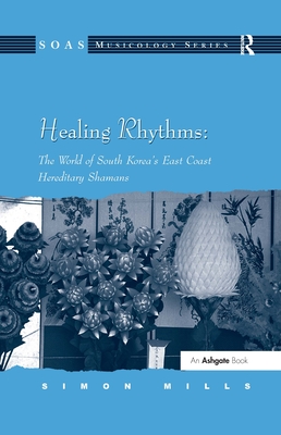 Healing Rhythms: The World of South Korea's East Coast Hereditary Shamans