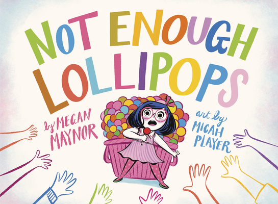 Not Enough Lollipops (Library Binding)