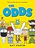 The Odds #1: A Hilariously Touching Story of Imagination, Friendship, and Growing Up for Kids (Ages 8-12)