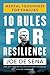10 Rules for Resilience: Mental Toughness for Families