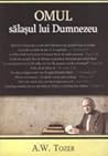 Omul: sălașul lui...