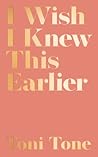 I Wish I Knew Thi...