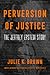 Perversion of Justice by Julie K. Brown Perversion of Justice by Julie K. Brown