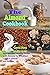 The Almond Cookbook: 340+ A...