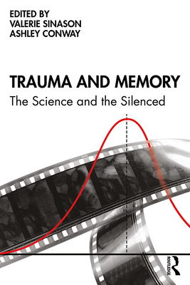 Trauma and Memory: The Science and the Silenced (ebook)