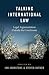 Talking International Law: ...