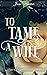 To Tame a Wife by Jane Hunter