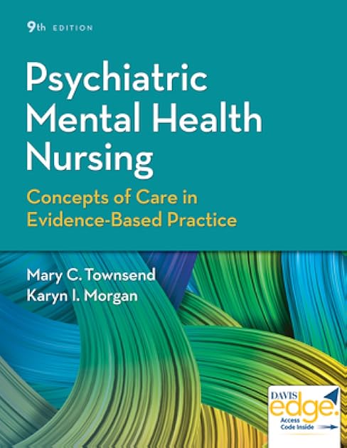 Psychiatric Mental Health Nursing: Concepts of Care in Evidence-Based Practice
