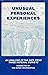 Unusual Personal Experiences: An Analysis of the Data from Three National Surveys