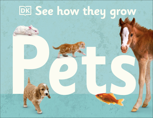 See How They Grow Pets (Hardcover)