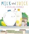 Milk and Juice by Meredith Crandall Brown