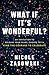 What If It's Wonderful?: Re...