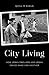 City Living: How Urban Spac...