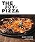 The Joy of Pizza: Everythin...