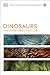 Dinosaurs and Other Prehistoric Life by D.K. Publishing