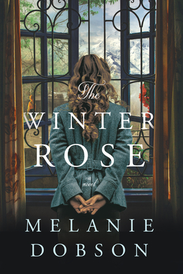 The Winter Rose: A WWII Time-Slip Mystery of Love, Loss, and Hidden Family Ties
