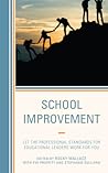 School Improvement: Let the Professional Standards for Educational Leaders Work for You