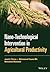 Nano-Technological Intervention in Agricultural Productivity by Javid A Parray