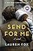 Send for Me: A Read with Jenna Pick: A Novel
