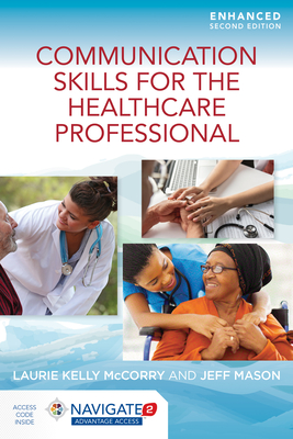 Communication Skills for the Healthcare Professional, Enhanced Edition