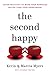The Second Happy: Seven Pra...