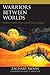 Warriors between Worlds (Emerging Perspectives in Pastoral Theology and Care)