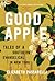 Good Apple: Tales of a Southern Evangelical in New York