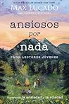 Ansiosos por nada...