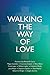 Walking the Way of Love