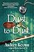Dust to Dust (Ivy Nichols M...
