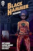 Black Hammer Reborn #1