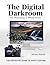 The Digital Darkroom: The D...