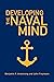 Developing the Naval Mind by Benjamin F. Armstrong